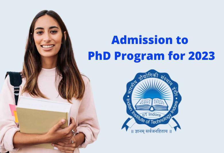 Admission to PhD Program for Spring 2023 at IIT Indore
