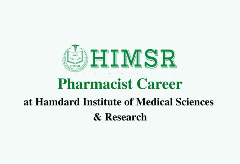 Career for Pharmacist at Hamdard Institute of Medical Sciences & Research