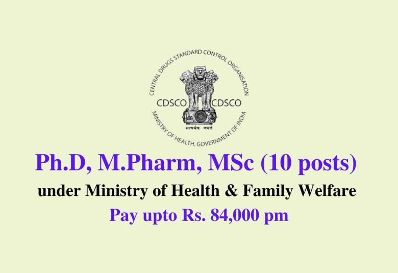 Career for Ph.D, M.Pharm, MSc to work at CDSCO