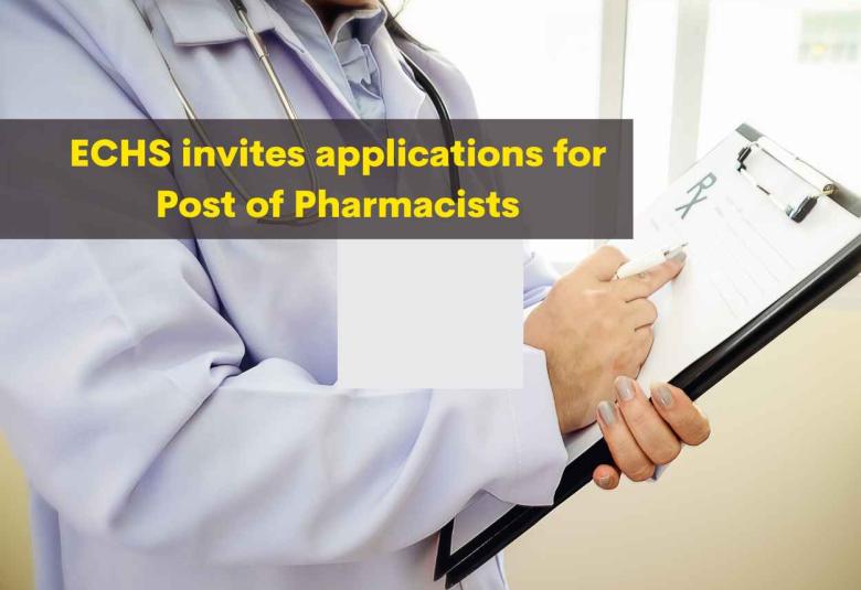 ECHS invites applications for Post of Pharmacists