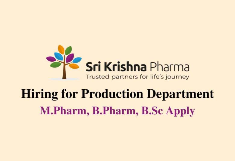 Hiring for Production Department at Sri Krishna Pharma