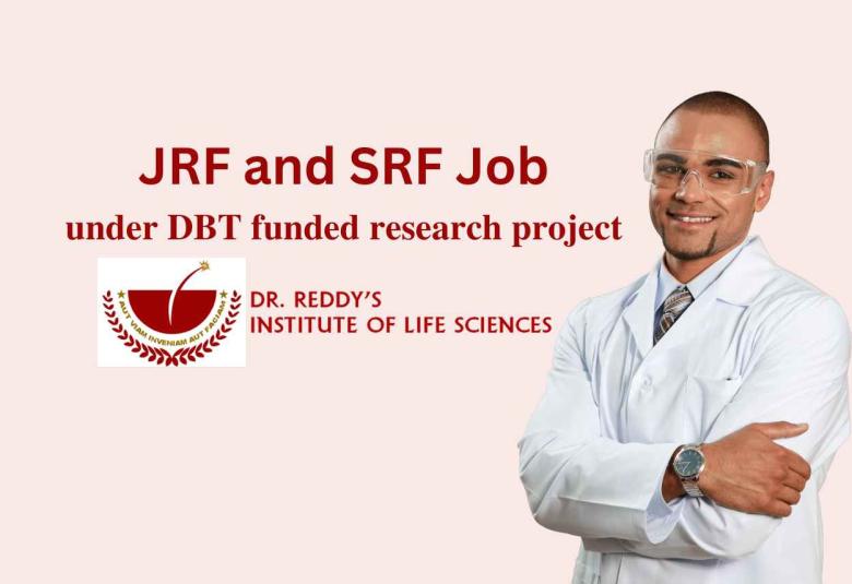 Job as JRF and SRF at Dr. Reddy Institute of Life Sciences