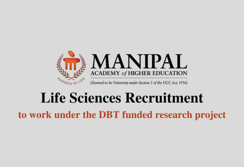 Life Sciences recruitment at Manipal Academy of Higher Education