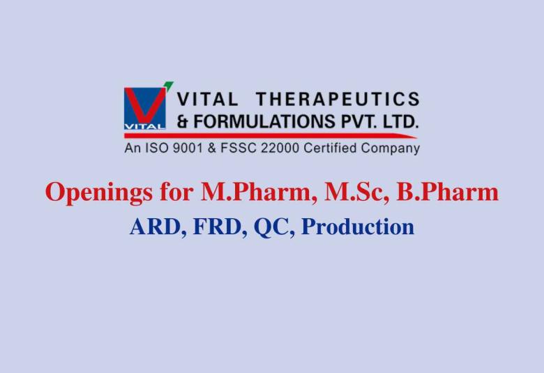 Multiple Openings for M.Pharm, M.Sc, B.Pharm at Vital Pharma