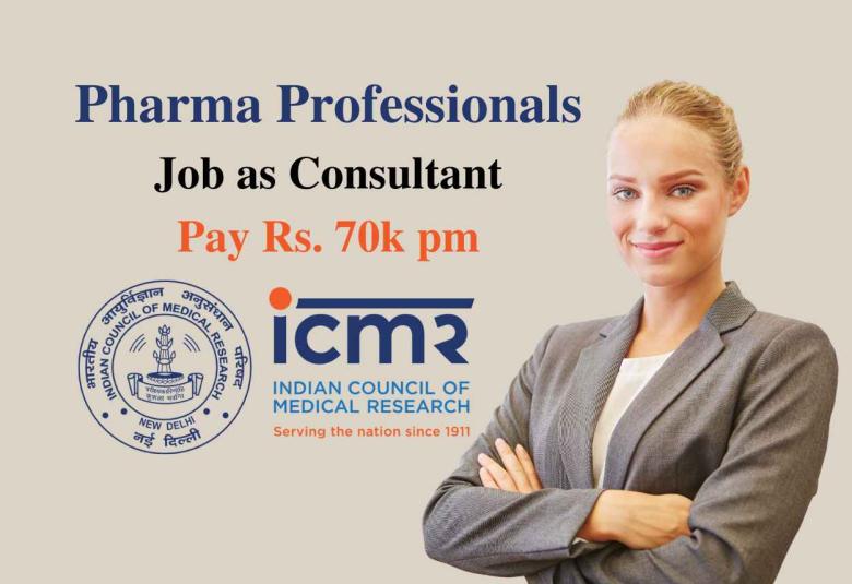Opportunity for Pharma Professionals as Consultant at ICMR