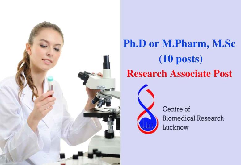 Opportunity for Ph.D or M.Pharm, M.Sc as Research Associate at CBMR