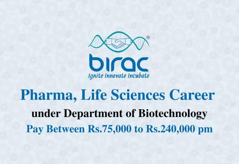 Pharma, Life Sciences Career under Department of Biotechnology, BIRAC