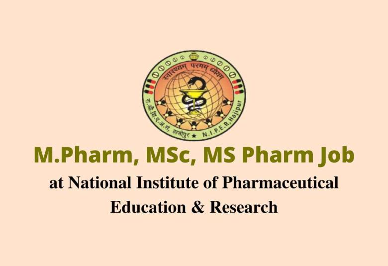 Vacancy for M.Pharm, MSc, MS Pharm as JRF at NIPER