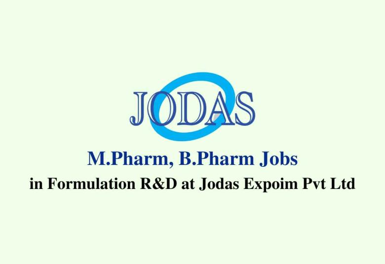 Walk in for M.Pharm, B.Pharm in Formulation R&D at Jodas Expoim Pvt Ltd