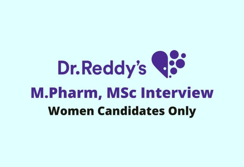 Walk in for M.Pharm, MSc at Dr. Reddy's Lab