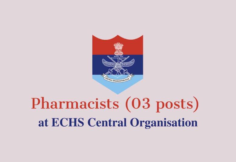 Applications for Post of Pharmacists at ECHS Central Organisation