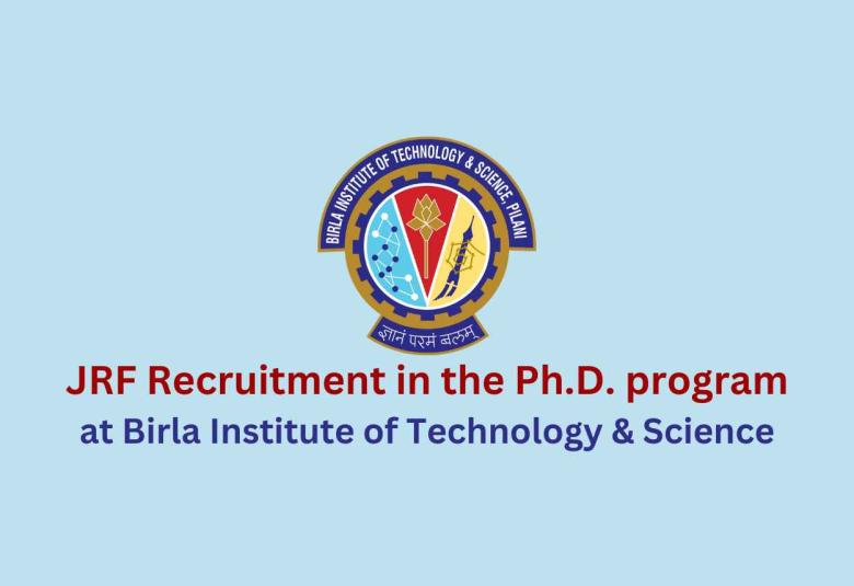 Drive for JRF Recruitment in the Ph.D. program at BITS Pilani