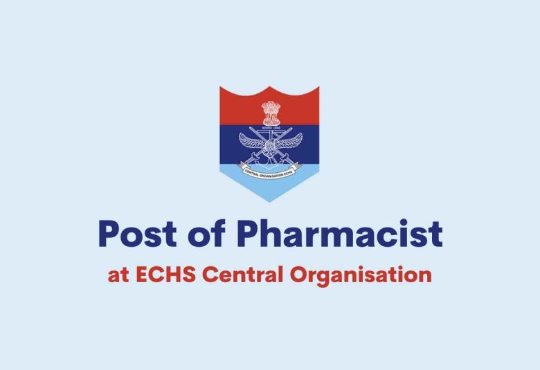 ECHS invites applications for Post of Pharmacist