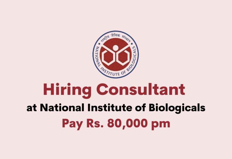 Hiring Consultant at National Institute of Biologicals