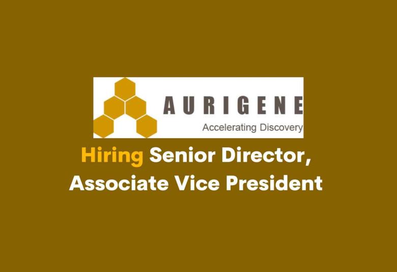 Hiring Senior Director / Associate Vice President at Aurigene