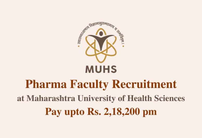 Jobs for Professor, Associate Professor, Assistant Professor at MUHS