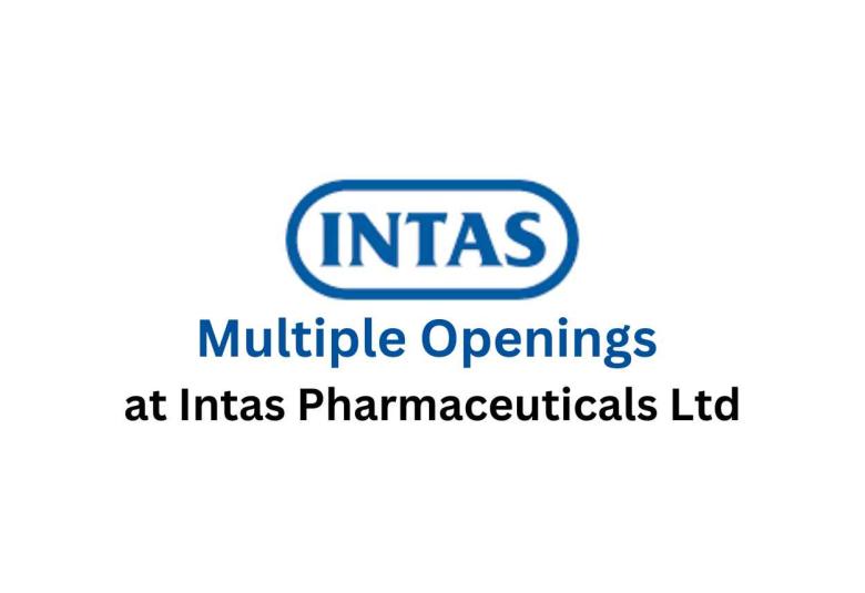 Multiple Openings at Intas Pharmaceuticals Ltd