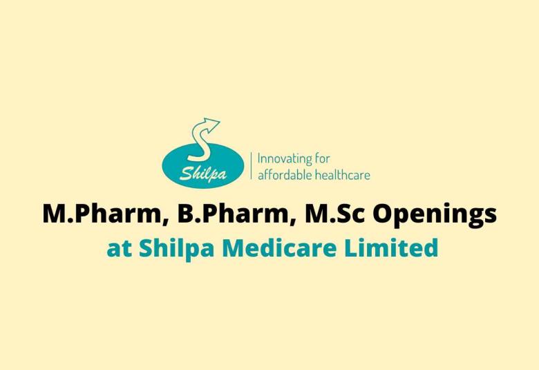 Multiple Openings at Shilpa Medicare Limited