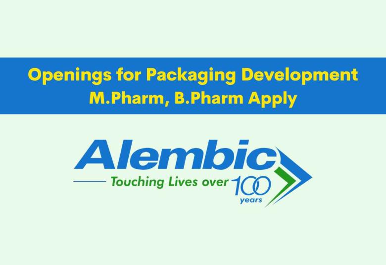 Openings for Packaging Development at Alembic Pharma