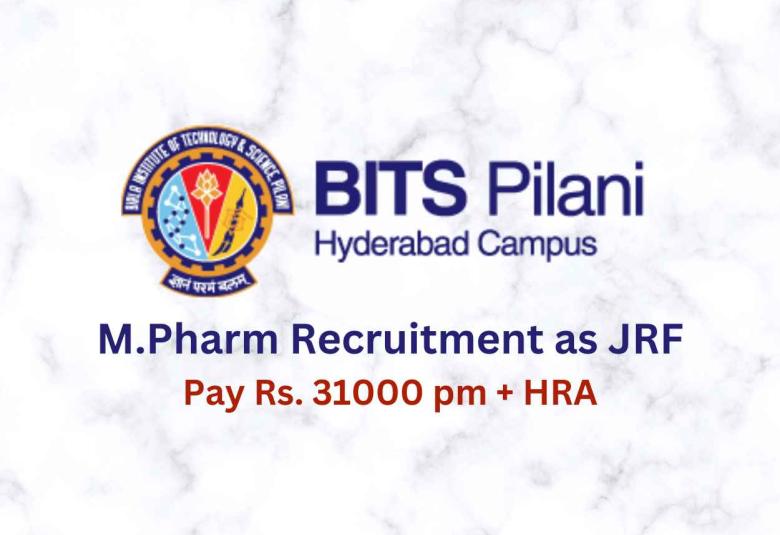 Opportunity for M.Pharm as JRF at BITS Hyderabad campus