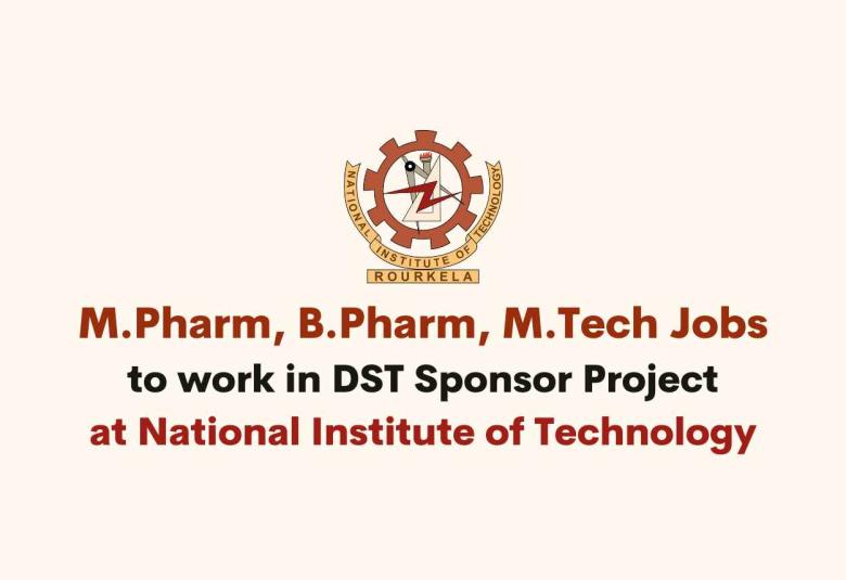 Opportunity for M.Pharm, B.Pharm, M.Tech as JRF at NIT