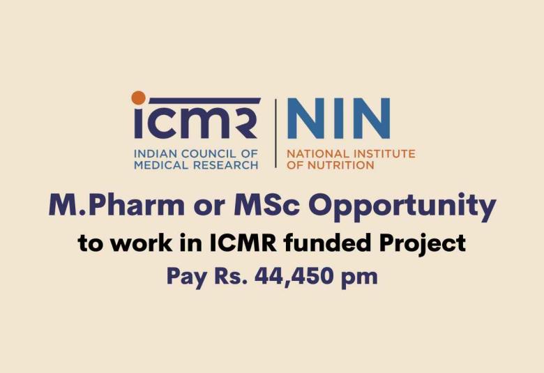 Opportunity for M.Pharm or MSc as SRF at National Institute of Nutrition