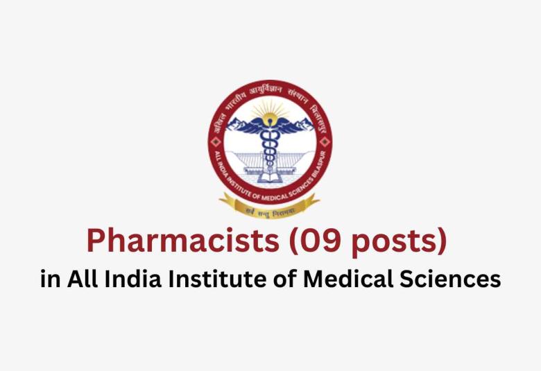 Opportunity for Pharmacists in All India Institute of Medical Sciences 