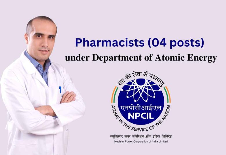 Opportunity for Pharmacists under Department of Atomic Energy, NPCIL