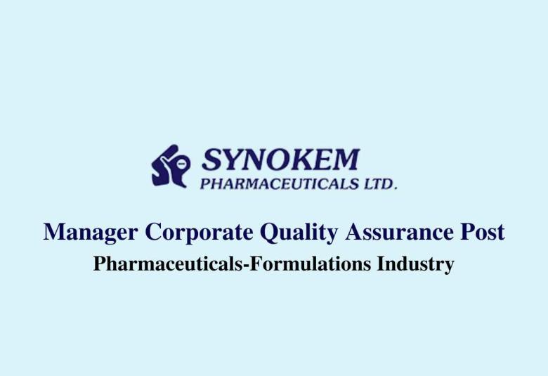 Require Manager Corporate Quality Assurance at Synokem Pharmaceuticals