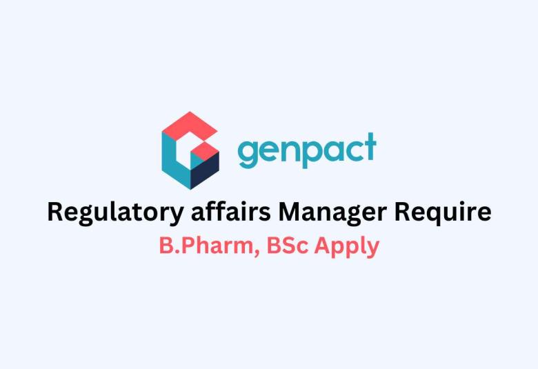 Require Regulatory affairs Manager at Genpact Limited