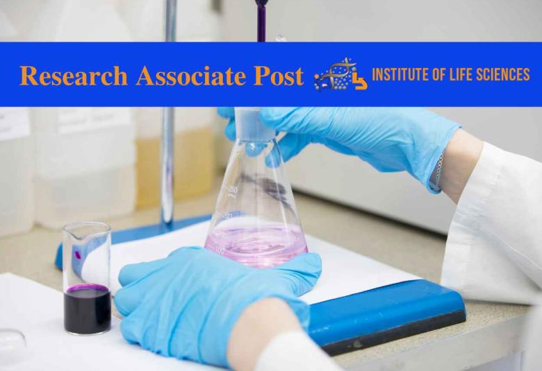 Vacancy for Research Associate at Institute of Life Sciences