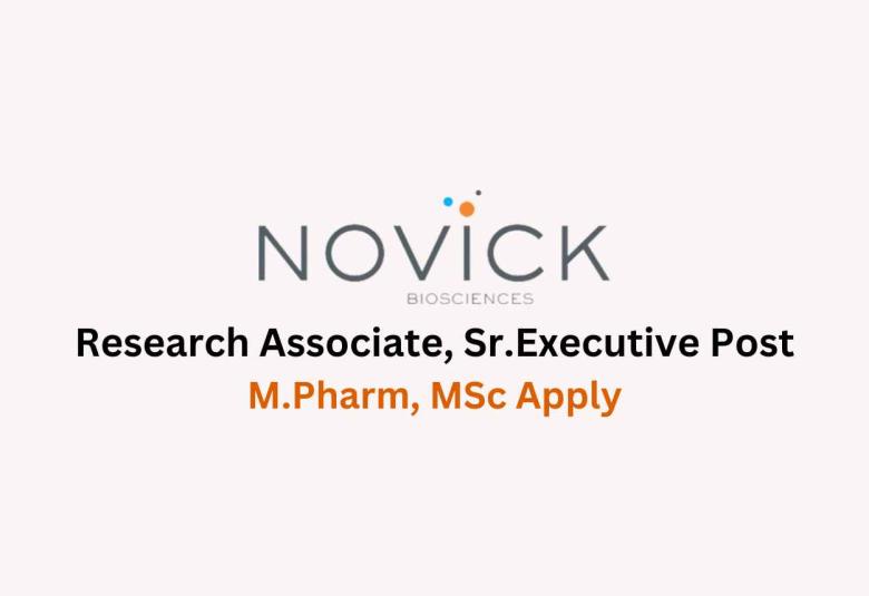 Vacancy for Research Associate, Sr.Executive at Novick Bio-Sciences