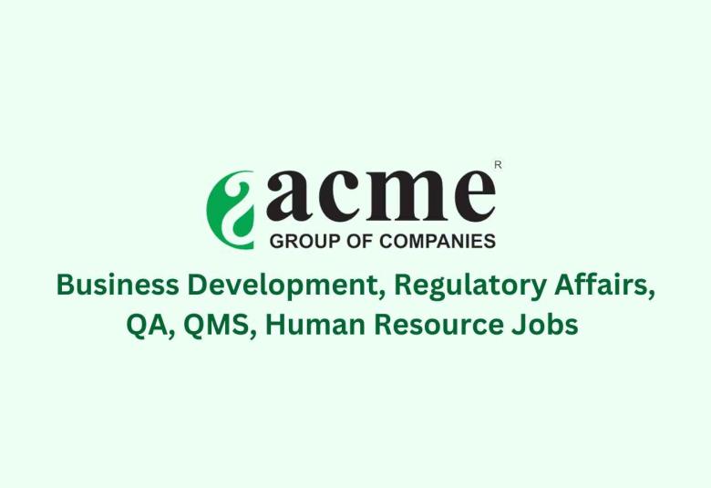 Business Development, Regulatory Affairs, QA, QMS Jobs at Acme Pharma