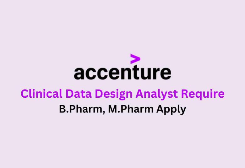 Clinical Data Design Analyst Require at Accenture