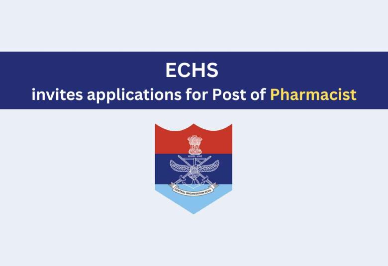 ECHS invites applications for Post of Pharmacist