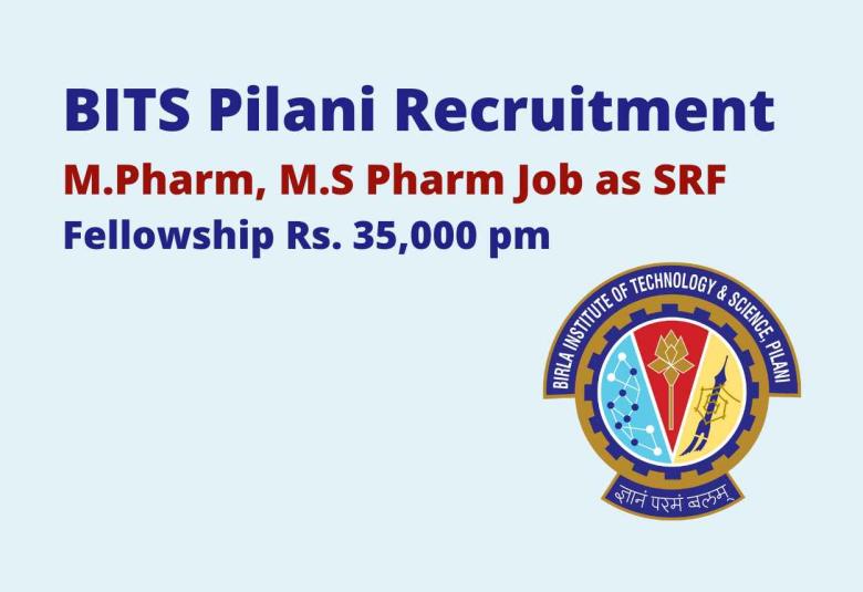Job for M.Pharm, M.S Pharm as SRF at Birla Institute of Technology & Science