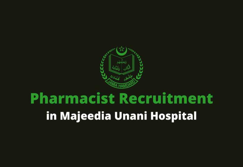 Job for Pharmacist in Majeedia Unani Hospital