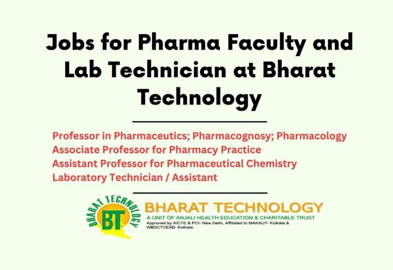 Jobs for Pharma Faculty and Lab Technician at Bharat Technology