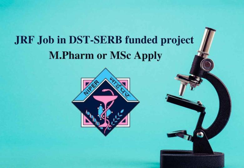 Recruitment of JRF in DST-SERB funded project at NIPER