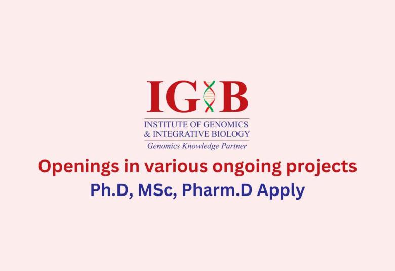Multiple Openings in various ongoing projects at IGIB