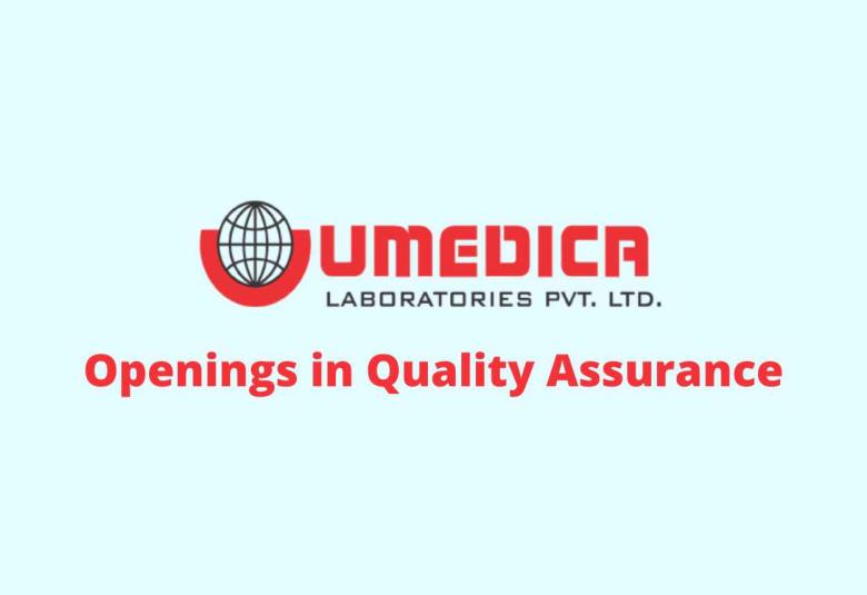 Openings in Quality Assurance at Umedica Lab