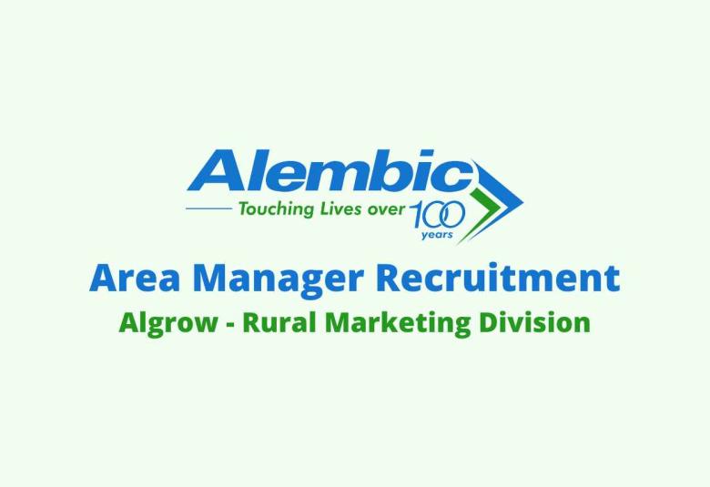 Vacancy for Area Manager at Alembic Pharmaceuticals Limited