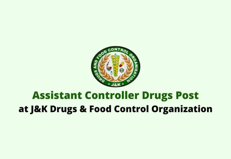 Vacancy for Assistant Controller Drugs at J&K Drugs & Food Control Organization