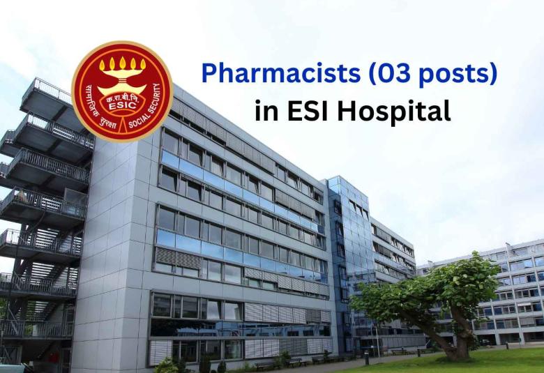 Vacancy for Pharmacists in ESI Hospital