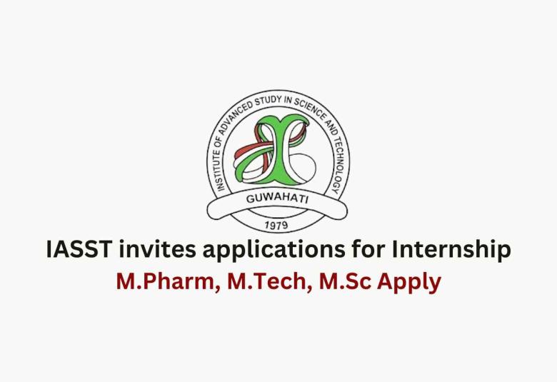 IASST invites applications for Internship