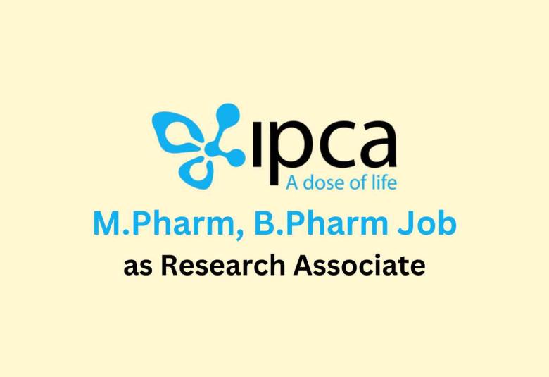 Job for M.Pharm, B.Pharm as Research Associate at Ipca Laboratories