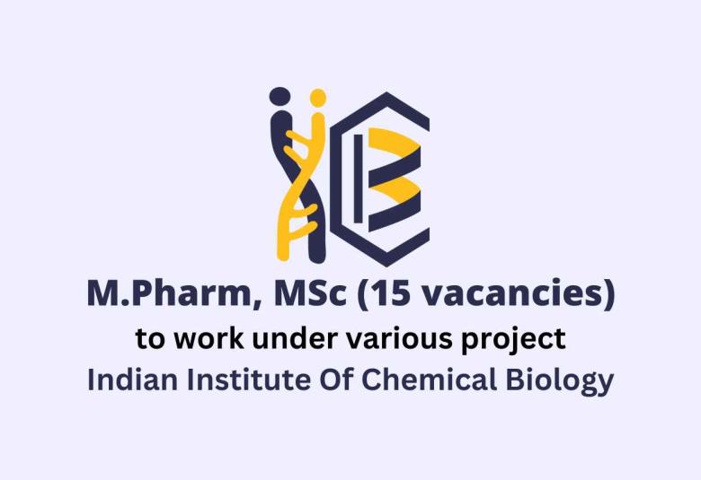 Job for M.Pharm, MSc to work under various project at IICB