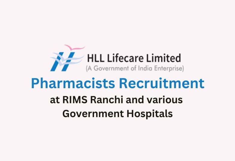 Job for Pharmacists at RIMS Ranchi and various Government Hospitals