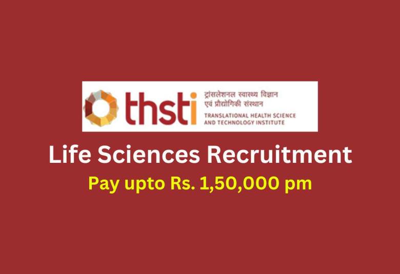 Life Sciences Recruitment at THSTI