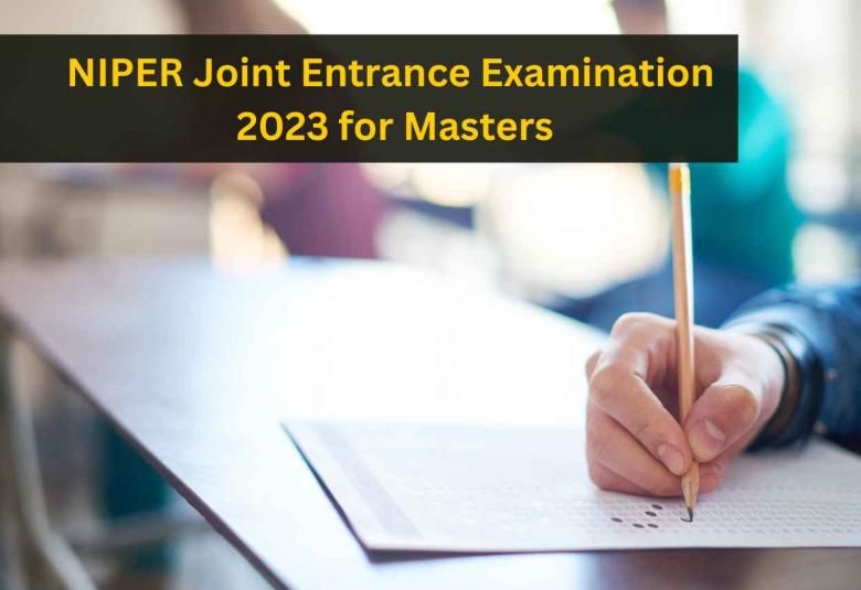 NIPER Joint Entrance Examination 2023 for Masters